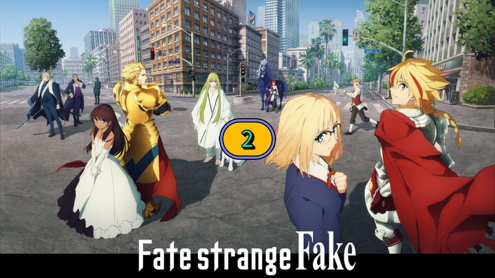Eps.2 Fate/strange Fake [Sub.Indonesia] FHD.