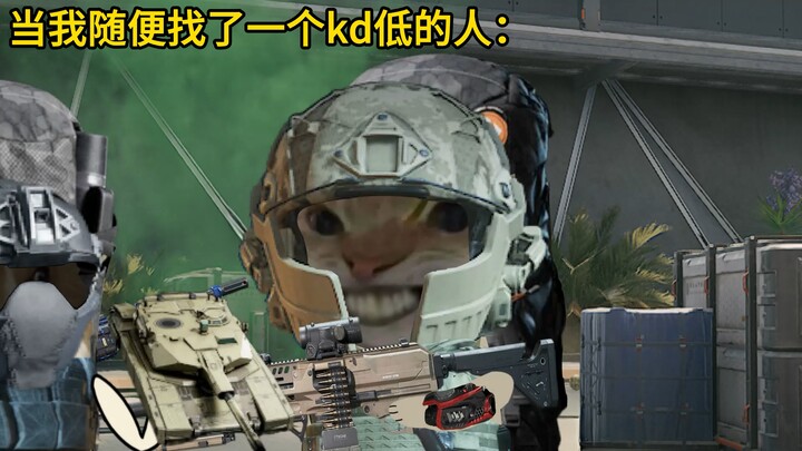 When I randomly picked someone with a low KD