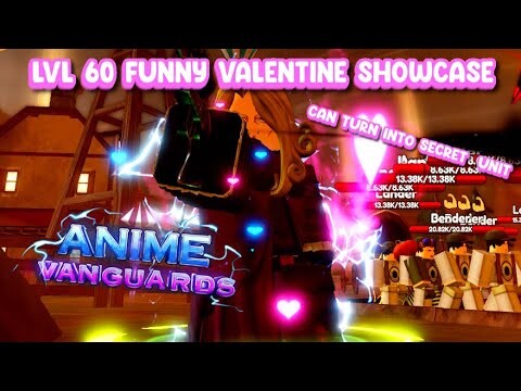 Quick Max LVL 60 Valentine Showcase Anime Vanguard - Jojo Update