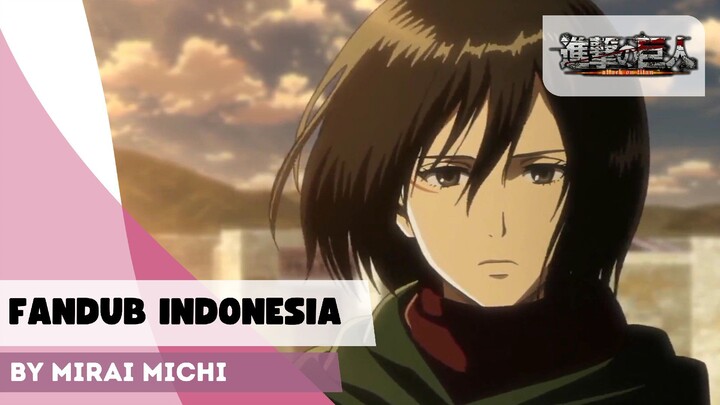 FANDUB BAHASA INDONESIA | Lost Girls: "Tentang Dia yang Dicintai"