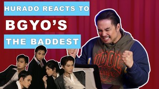 HURADO REACTS TO BGYO'S THE BADDEST!