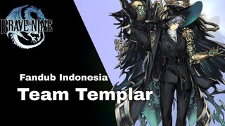 BRAVE NINE! [ DUB INDO ] - TEAM TEMPLAR [ PART 1 ]