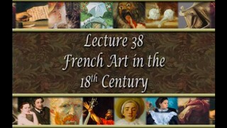 38. French Art in the 18th Century