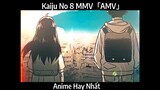 Kaiju No 8 MMV「AMV」Hay Nhất