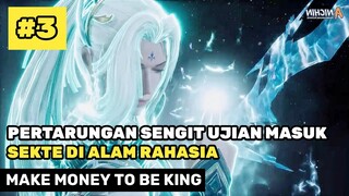 Pertarungan Sengit Di Alam Rahasia - Alur Cerita Donghua Baru Make Money To Be King Part 3