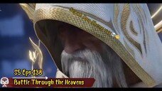 Battle Through the Heavens S5 Eps 138