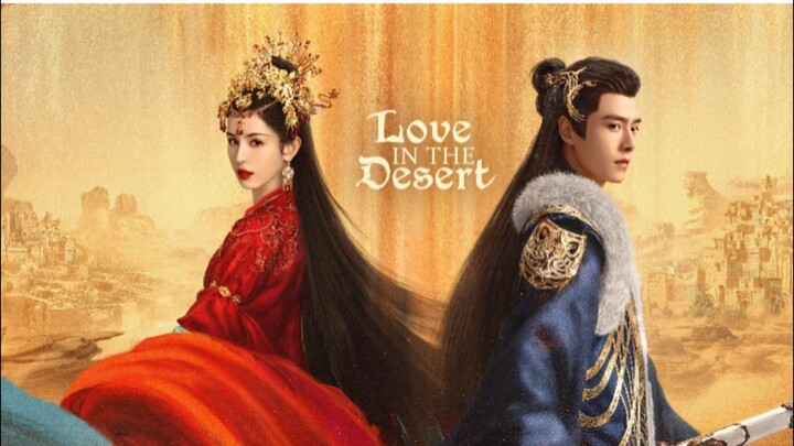 E2O.) Lᴏᴠᴇ ɪɴ Tʜᴇ Dᴇsᴇʀᴛ [ 𝚎𝚗𝚐𝚕𝚒𝚜𝚑 𝚜𝚞𝚋 ] 𝐜𝐝𝐫𝐚𝐦𝐚