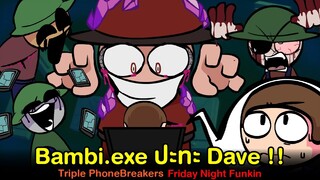 Bambi.exe ปะทะ Dave !! โหด หลอน ฮา กับ VS Triple Phonebreakers (Dave and Bambi) Friday Night Funkin