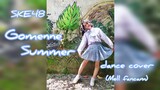 " Gomenne Summer " (SKE48) dance cover | Mell fancam
