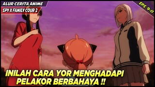 KETIKA YOR HARUS MELAWAN PELAKOR YG PENGEN NGEREBUT LOID‼️ - Alur Cerita Anime Spy X Family