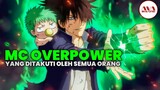 10 anime overpower dimana mc paling ditakuti