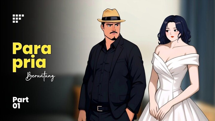 PARA PRIA BERUNTUNG Part 01 - Drama Animasi Sekolah