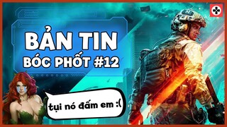 Bản Tin BÓC PHỐT #12 | Game 18+ thành 12+, Battlefield 2042 hứa sẽ HÚT MÁU | GCH NEWS