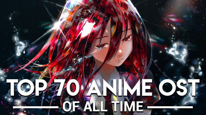 My Top 70 Anime OST of All Time