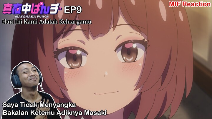 [ID Blind Reaction] Mayonaka Punch EP9 - Hari Ini Kami Adalah Keluargamu