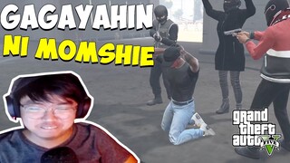 GTA V | GAGAYAHIN NI MOMSHIE (TAGALOG)