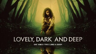 Lovely, Dark, and Deep (2023) - SUB INDO