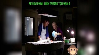 review phim: Hiện trường phạm tội 6 p1 #review