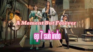 A Moment But Forever eps 7 sub indo