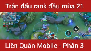 Trận đấu rank đầu mùa 21 Liên Quân Mobile #3