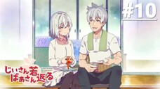 Ông Bà Hồi Xuân - Tập 10 (Vietsub)【Toàn Senpaiアニメ】