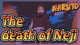 The death of Neji
