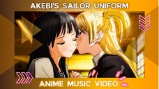 『AMV』AKEBI'S SAILOR UNIFORM | KOMICHI × ERIKA