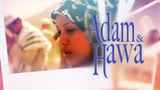 Adam Dan Hawa - Episod 72