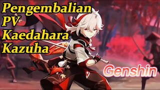 Pengembalian PV Kaedahara Kazuha