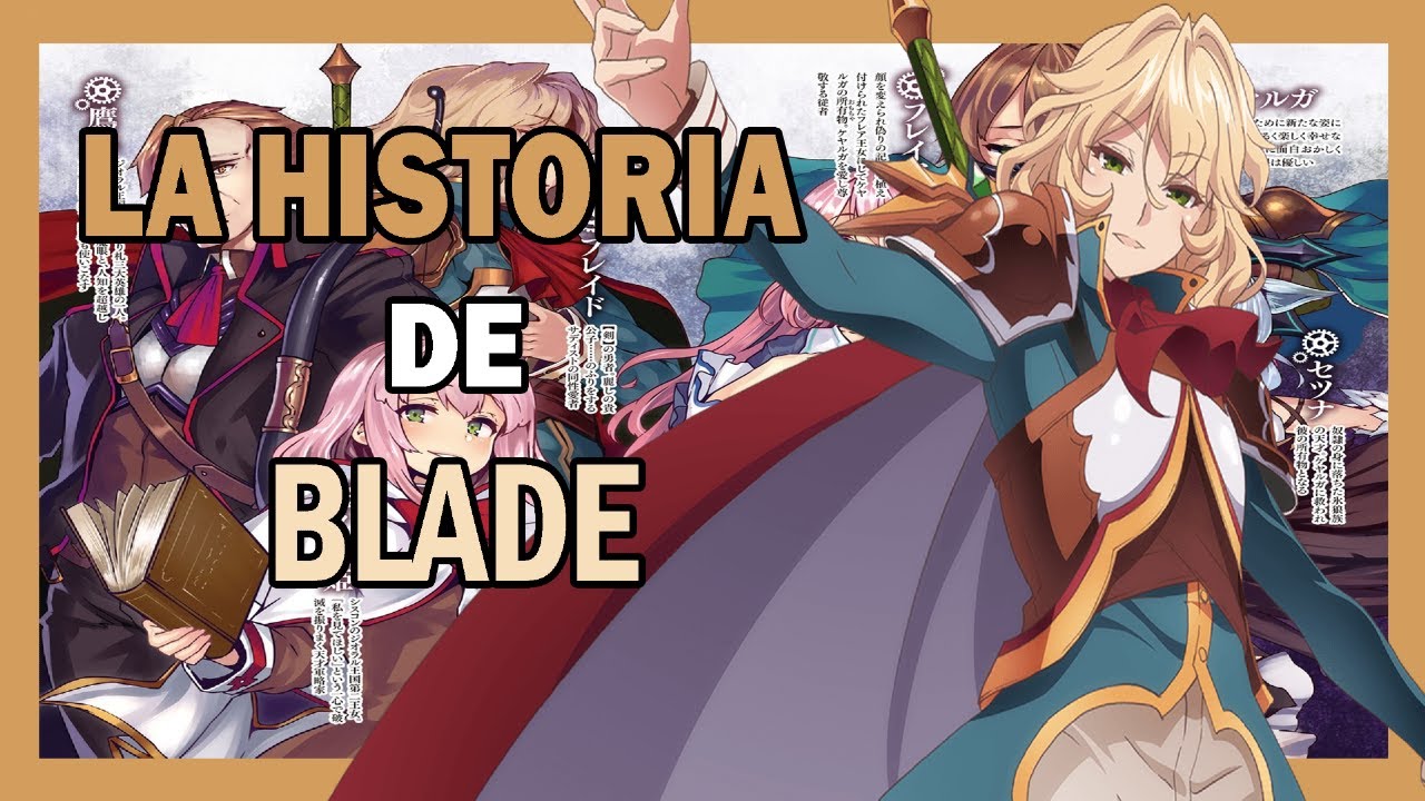 EXPLICACIÓN: TODO ACERCA DEL PERSONAJE DE BLADE | KAIFUKU JUTSUSHI NO  YARINAOSHI - BiliBili