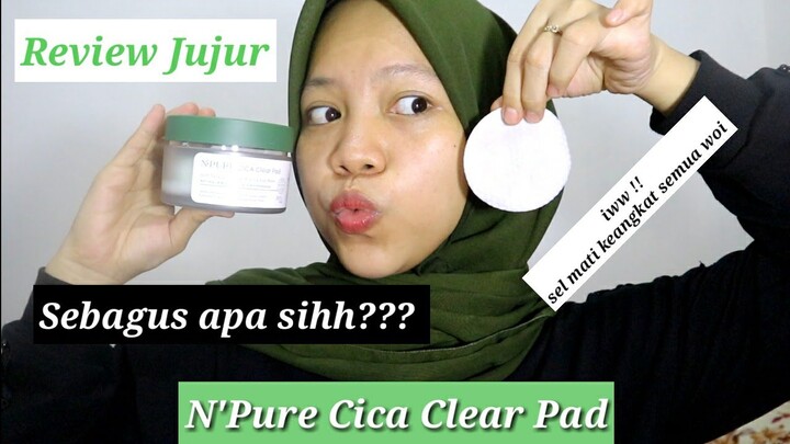 N'PURE CICA CLEAR PAD?  SEBAGUS APA SIH???
