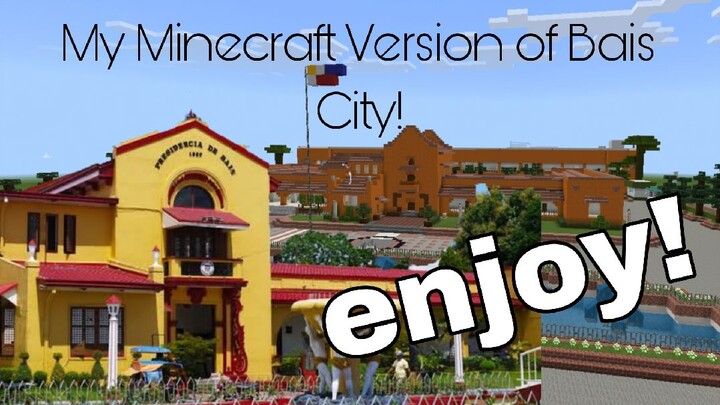 Minecraft | My Hometown | Bais City Philippines