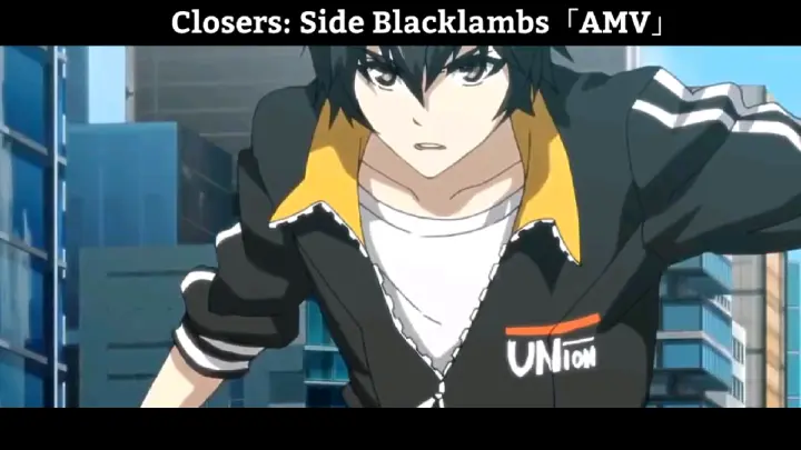 Closers: Side Blacklambs「AMV」Hay Nhất