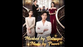 Marked by Betrayal, Made by Power | #shortdrama