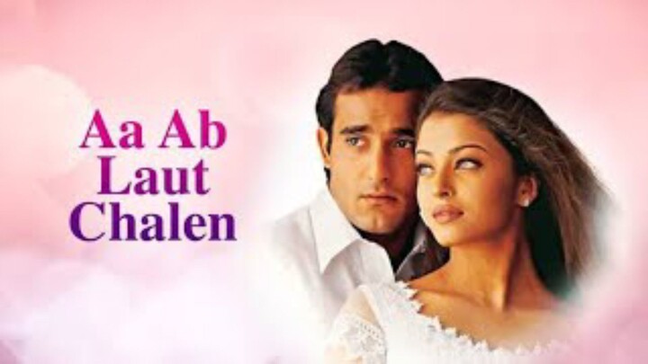 Aa Ab Laut Chalen (1999) Full Movie Subtitle Indonesia: Akshaye Khanna, Rajesh Khanna, Aishwarya Rai