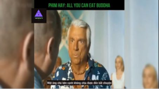 Tóm tắt phim: All you can eat Buddha #reviewphimhay