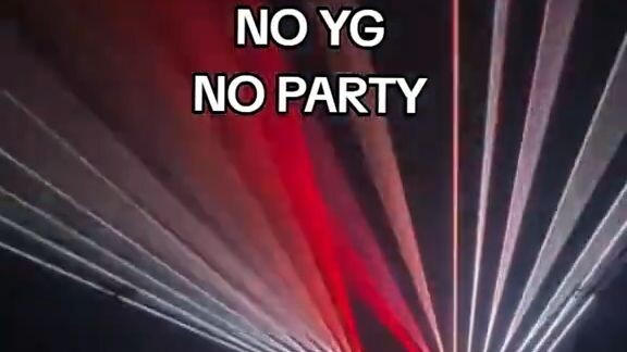 NO YG NO PARTY