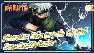 [Naruto: Sức mạnh vỹ thú] [Cảnh Kakashi] Gặp Gokage (7) - Sasuke muốn giết Sakura, Naruto cứu_A