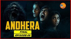 ANDHERA: Terrifying Secret |EP-08 (Final EP) Hindi| Onsfun 2025