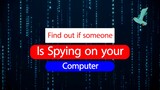 How to Know if You Have Spyware on Your Computer | Windows 7/8/10/11 2022