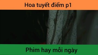 Hoa tuyết điểm p1