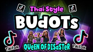 BUDOTS VIRAL REMIX | Thai Style Bomb Remix | Queen of Disaster Viral Remix