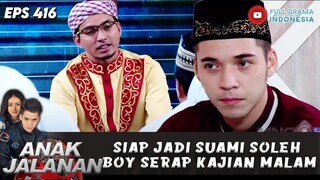 SIAP JADI SUAMI SOLEH BOY SERAP KAJIAN MALAM - ANAK JALANAN