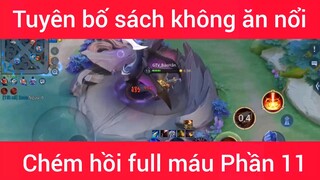 Tuyên bố sách không ăn nổi chém hồi full máu #11