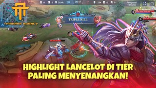 [ TA ] HIGHLIGHT LANCELOT DI TIER PALING MENYENANGKAN ⁉️ - MOBILE LEGENDS