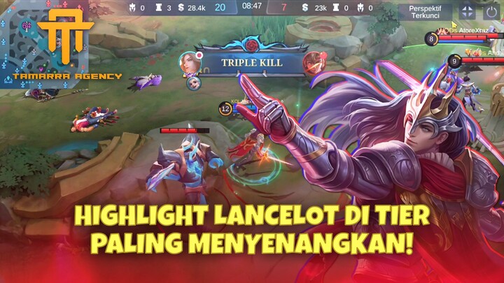 [ TA ] HIGHLIGHT LANCELOT DI TIER PALING MENYENANGKAN ⁉️ - MOBILE LEGENDS