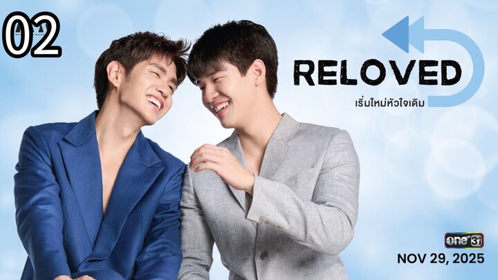 Reloved ep 2 (ENGSUB)