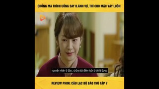 Câu lạc bộ báo thù tập 6+7+8+9+10| Review film|