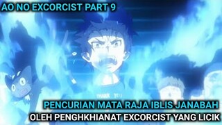 MENCURI MATA RAJA IBLIS JANABAH UNTUK MENYEBARKAN PENYAKIT IBLIS - Alur Cerita Film Ao No Excorcist