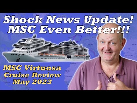 MSC Virtuosa Cruise Review - 12 Nights Canary Islands May 2023